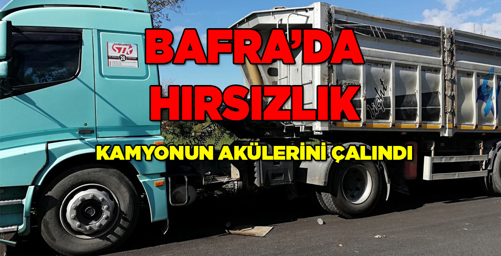 Bafra’da Park Halindeki Kamyonun Aküleri Çalındı