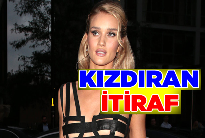Rosie Huntington-Whiteley’den, Meslektaşlarını Kızdıracak İtiraf!