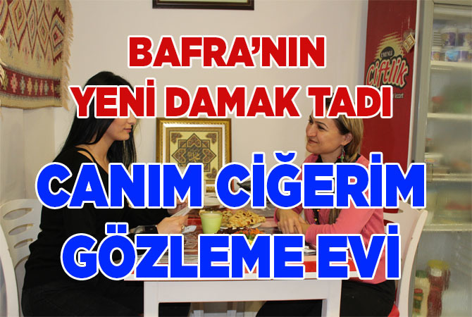 Bafra’nın Yeni Damak Tadı