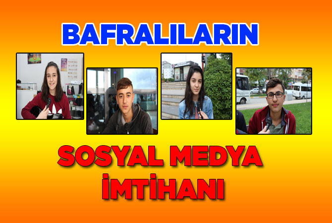 Bafralıların Sosyal Medya İmtihanı