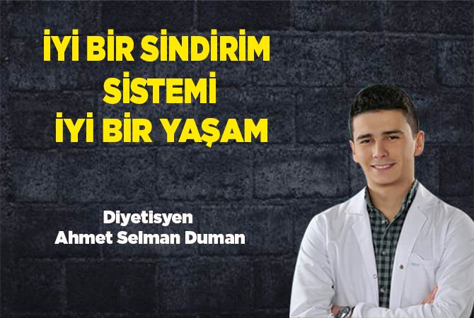 İyi bir sindirim sistemi, iyi bir yaşam
