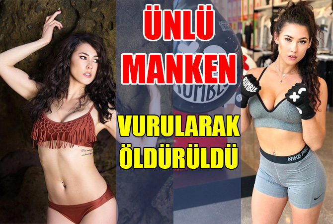 ABD’li manken Kelsey Quayle vurularak öldürüldü