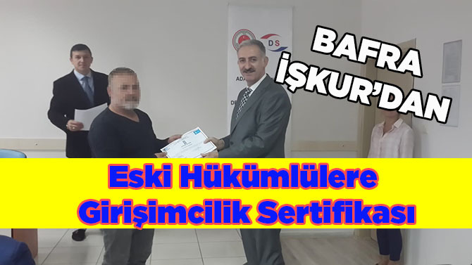 Eski Hükümlülere Girişimcilik Sertifikası