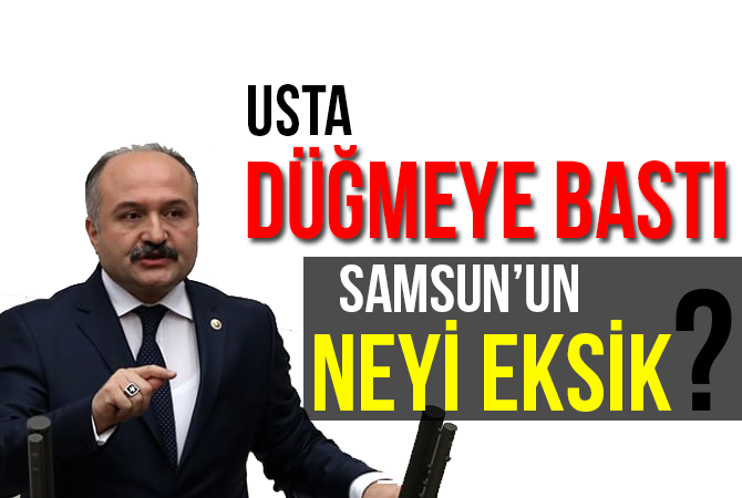 Erhan Usta Samsun İçin Düğmeye Bastı