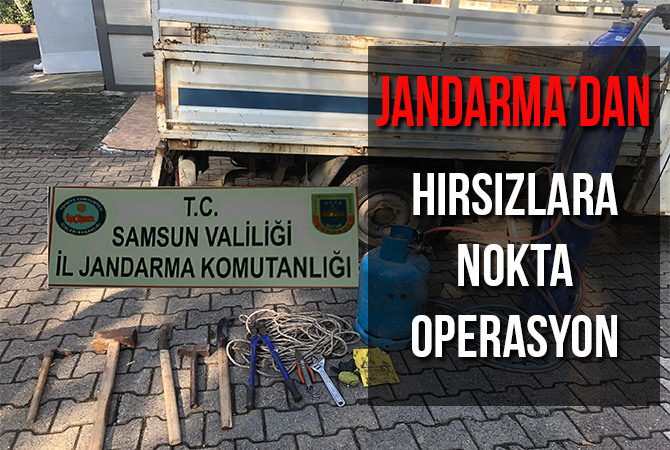 JANDARMADAN HIRSIZLARA NOKTA OPERASYON