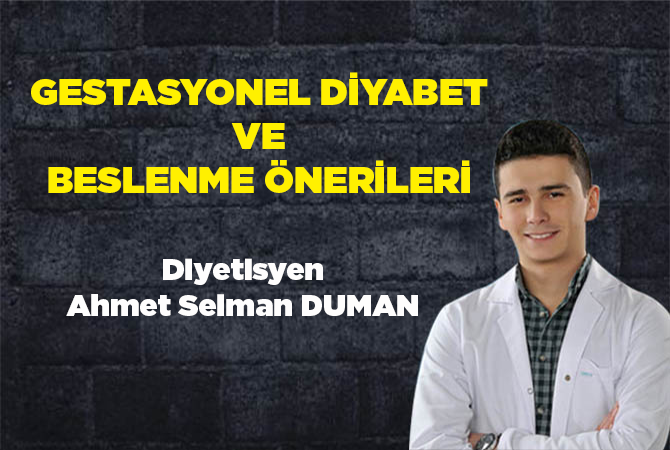 Gestasyonel Diyabet ve Beslenme Önerileri