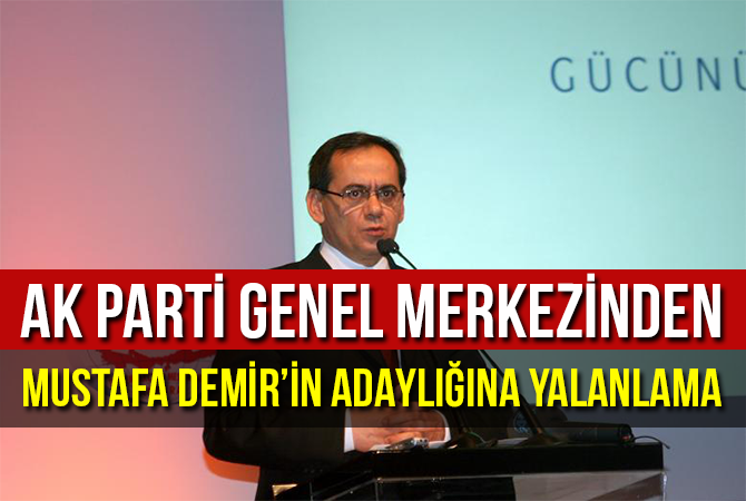 GENEL MERKEZDEN ADAYLIĞINA YALANLAMA