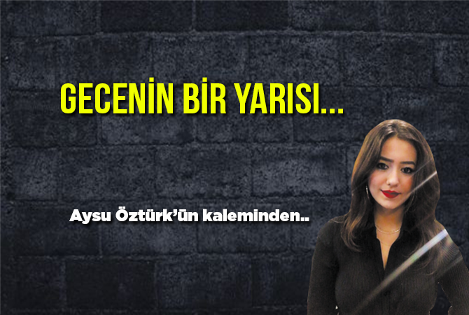 Gecenin Bir Yarısı..