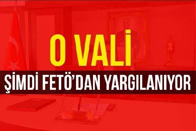 Sinop eski Valisi Samsun’da yargılanıyor