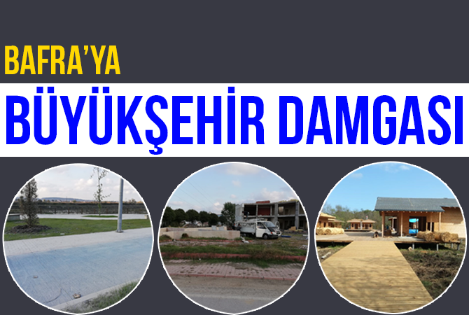 Bafra’da Bir Çok Projenin Altyapısı Tamamladı