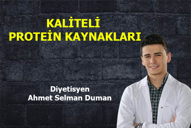 KALİTELİ PROTEİN KAYNAKLARI