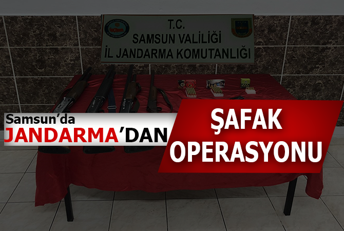 JANDARMADAN ŞAFAK OPERASYONU