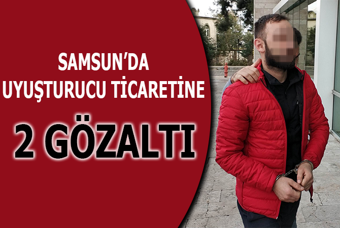 Samsun’da uyuşturucu ticaretine 2 gözaltı