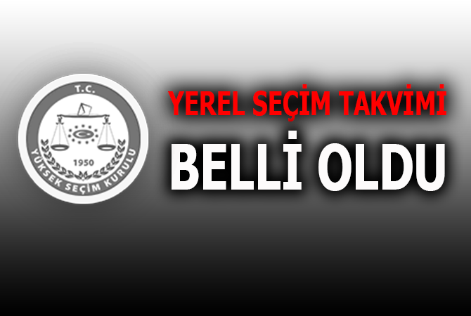 Yerel seçim takvimi belli oldu!