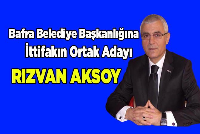 BAFRA İÇİN RIZVAN AKSOY İSMİ KONUŞULUYOR