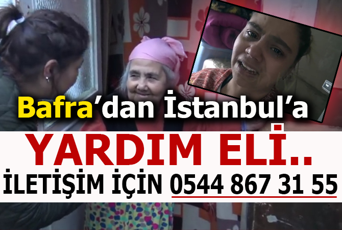 Bafra’dan İstanbul’a yardım eli