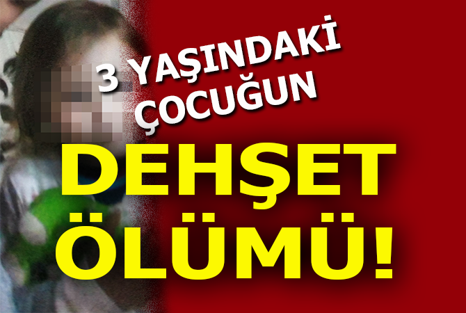 Üzerine televizyon düşen 3 yaşındaki çocuk hayatını kaybetti
