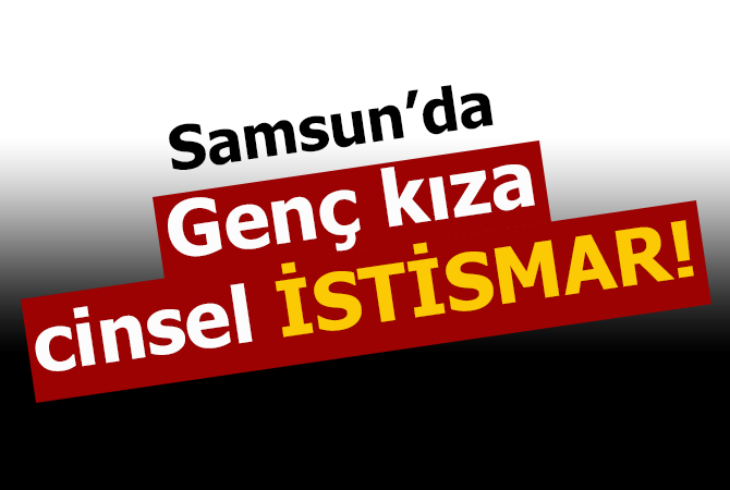 Genç kıza cinsel istismara gözaltı 