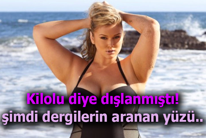 Kilolu olduğu için dışlanmıştı! Şimdi dergilerin aranan yüzü