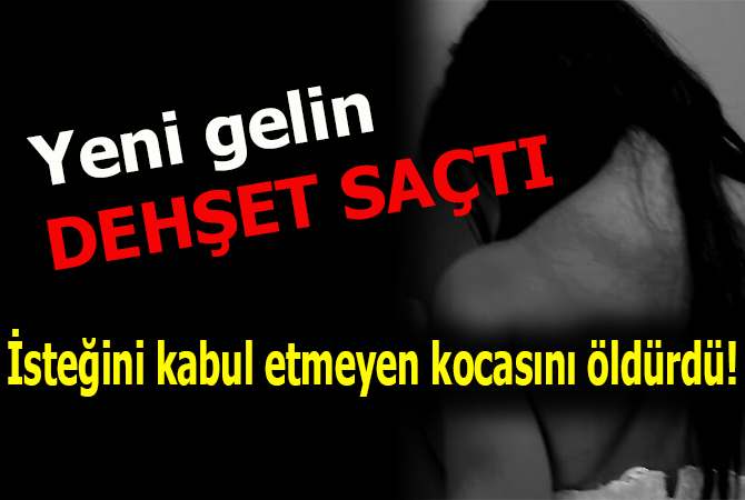 15 gün önce evlendiği kocasını bıçaklayarak öldürdü