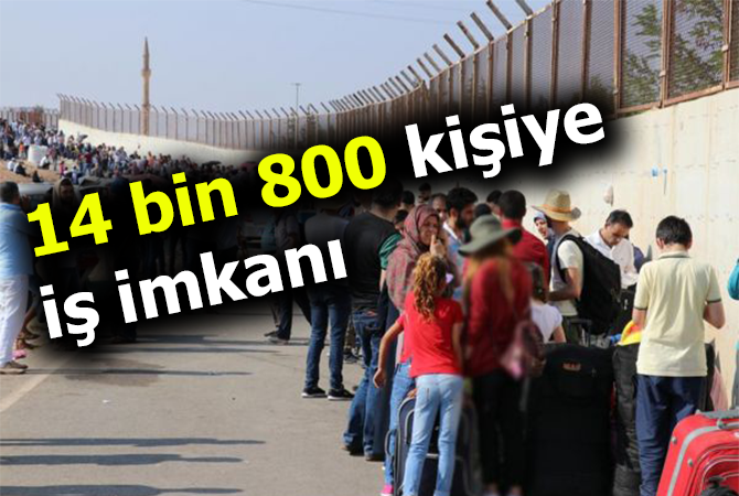 14 bin 800 kişiye iş imkanı