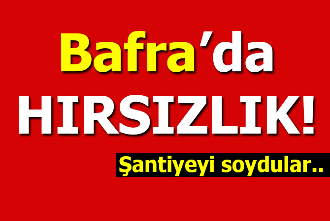 Orman İşletmesi şantiyesinde hırsızlık