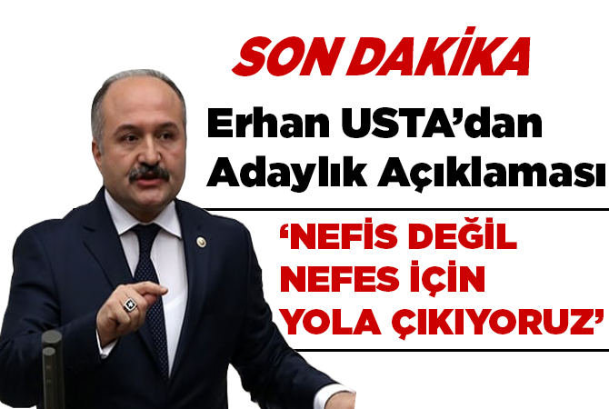 Usta’dan Adaylık Açıklaması