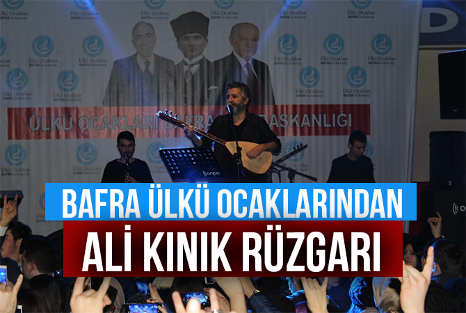 Bafra’da Ülkü Ocakları’ndan Ali Kınık Rüzgarı