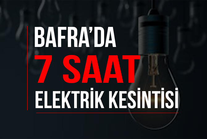 Bafra’da Elektrik Kesintisi