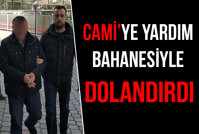 Camiye yardım etme bahanesiyle yaşlı adamı dolandırdı