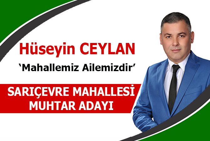 Hüseyin Ceylan : Mahallemiz ailemizdir