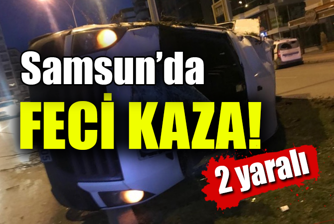 Samsun’da servis minibüsü kaza yaptı: 2 yaralı
