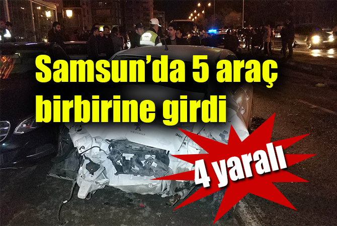 Samsun’da zincirleme kaza!