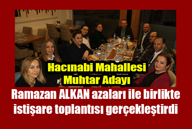 İSTİŞARE TOPLANTISI GERÇEKLEŞTİRİLDİ