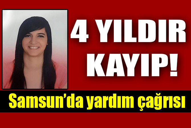4 YILDIR KAYIP