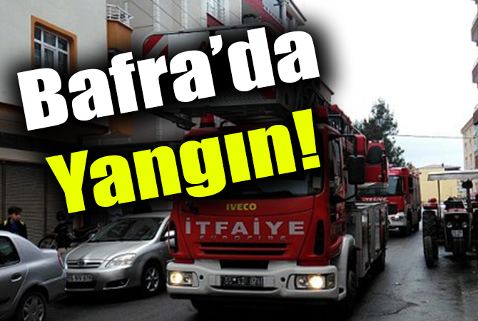 Bafra’da Yangın