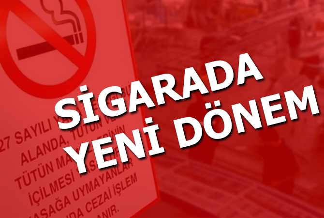 Sigarada yeni dönem!