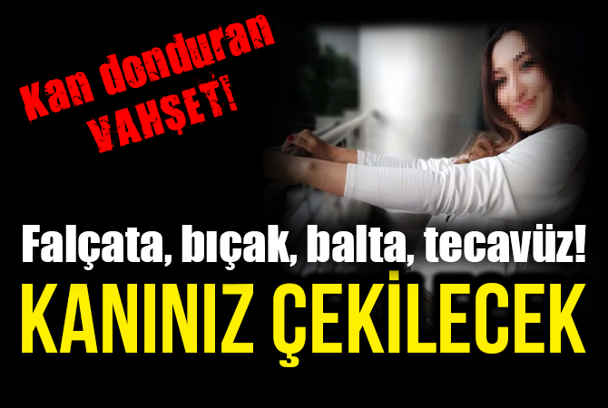 İstanbul’da kan donduran vahşet…
