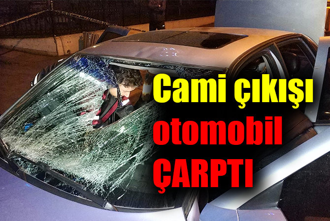 Cami çıkışı otomobil çarpan yaşlı adam öldü