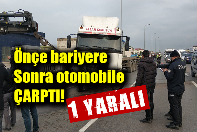 Çekici bariyere çarptı: 1 yaralı