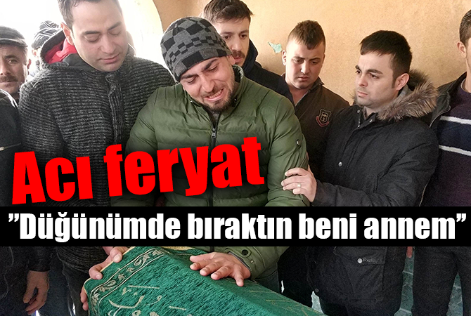 Düğününde annesi öldürülen damat, tabutun başında gözyaşı döktü 