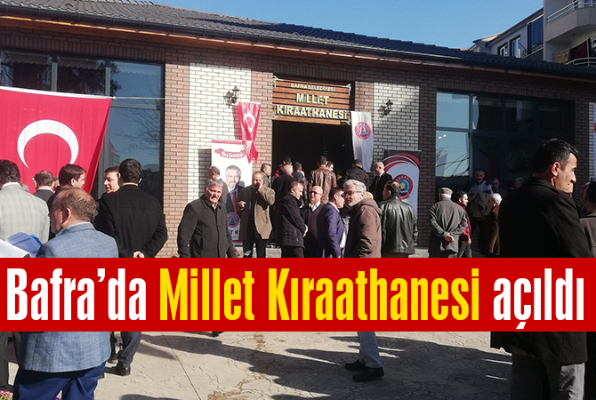  Bafra’da Millet Kıraathanesi açıldı