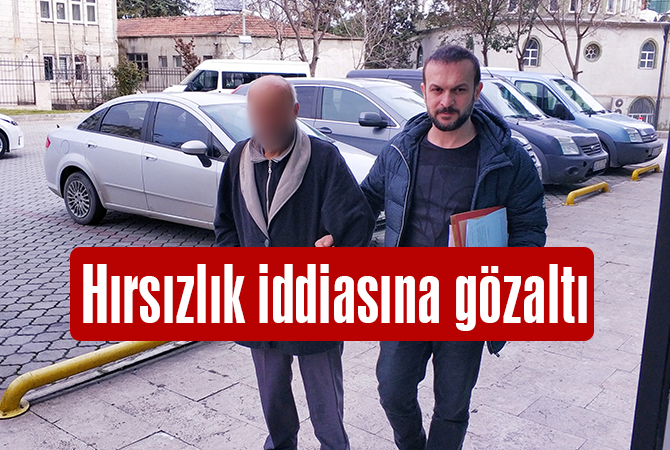 Hırsızlık iddiasına gözaltı
