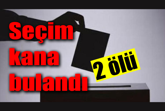 Sandık başında kavga: 2 kişi öldü