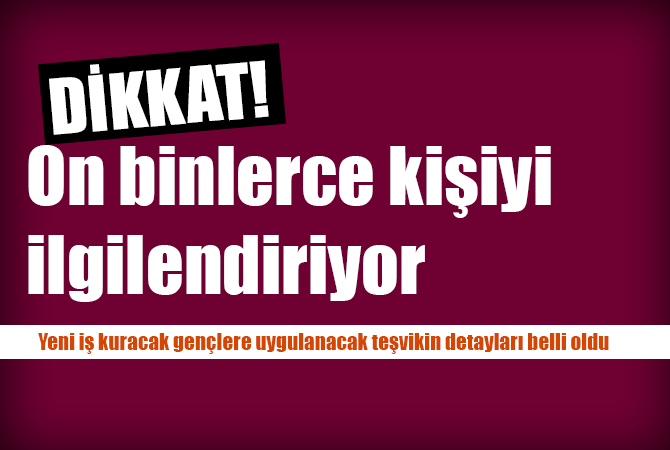 Dikkat! On binlerce kişiyi ilgilendiriyor