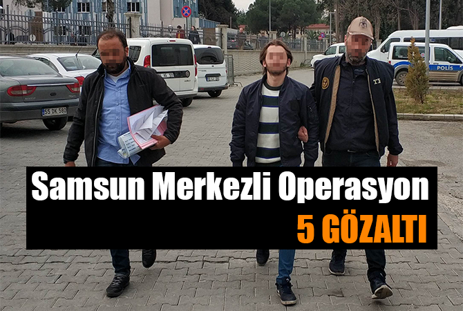 Samsun merkezli ankesörlü telefon operasyonu: 5 gözaltı