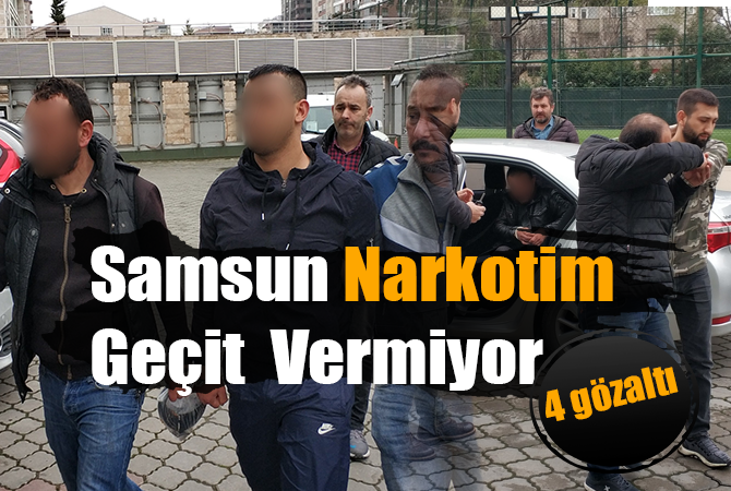 Samsun’da uyuşturucu operasyonu: 4 gözaltı