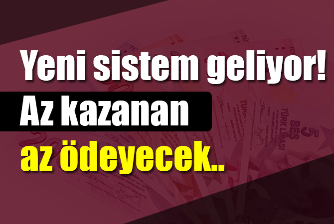 Yeni sistem geliyor! Az kazanan…