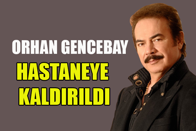 Gencebay anjiyo oldu