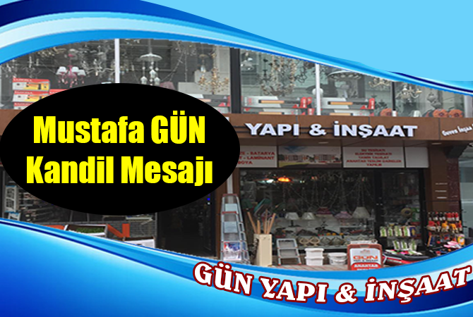 Mustafa Gün kandil mesajı